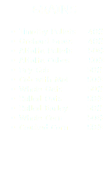 GRAINS Timothy Pellets 40# Orchard Grass 40# Alfalfa Pellets 50# Alfalfa Cubes 50# Dry Cob 50# Cob with Mol 50# Whole Oats 50# Rolled Oats 50# Rolled Barley 50# Whole Corn 50# Cracked Corn 50#